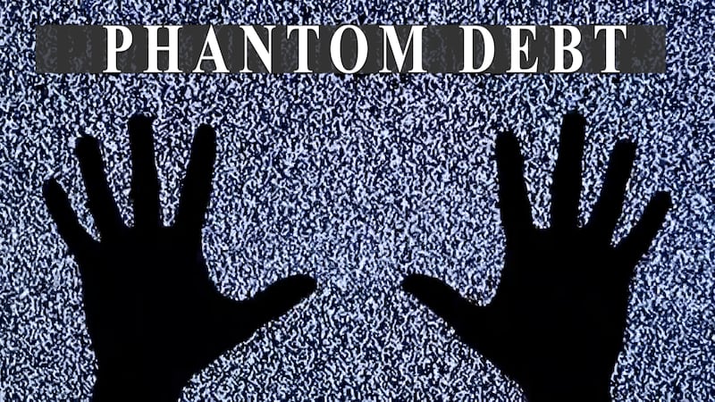 ‘Phantom debt’ haunts thousands of consumers each year